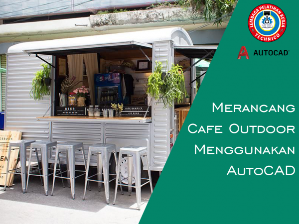 Mendesain Cafe Outdoor Menggunakan AutoCAD